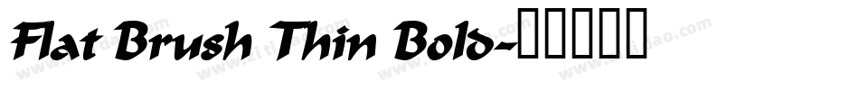 Flat Brush Thin Bold字体转换